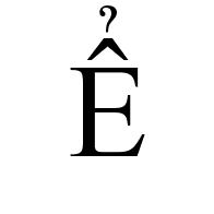 Latin Capital Letter E With Circumflex And Hook Above