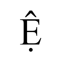 Latin Capital Letter E With Circumflex And Dot Below